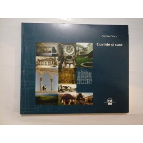 CUVINTE SI CASE  -  AURELIAN TRISCU